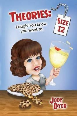 Theories: Size 12 - Jody Dyer - cover