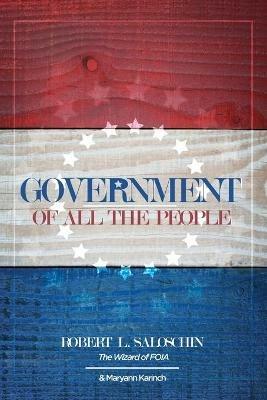 Government of All the People - Robert L Saloschin,Maryann Karinch - cover