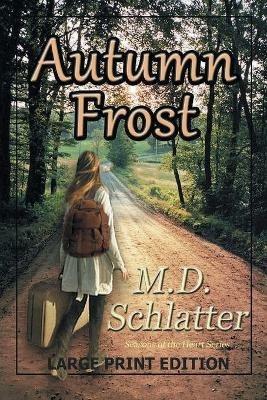Autumn Frost: Large Print Edition - Schlatter - cover