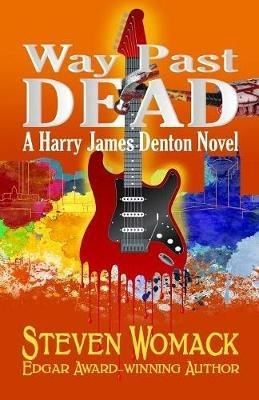 Way Past Dead - Steven Womack - cover