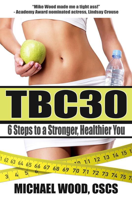 TBC30: 6 Steps to a Stronger, Healthier You