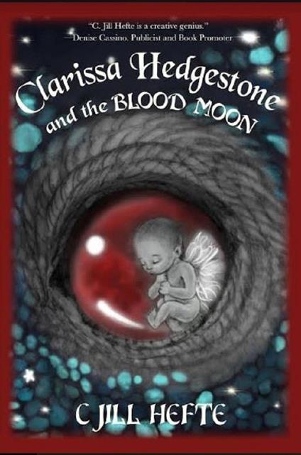 Clarissa Hedgestone and the Blood Moon - C. Jill Hefte - ebook