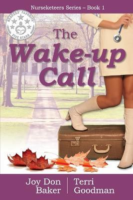 The Wake-Up Call - Joy Don Baker,Terri Goodman - cover