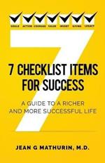 7 Checklist Items for Success: A Guide to a Richer and More Successful Life