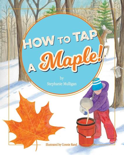 How to Tap a Maple! - Stephanie Mulligan - ebook