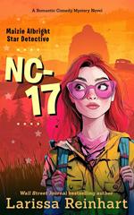 NC-17, A Romantic Comedy Mystery Novel