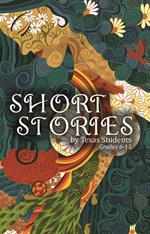 Short Stories by Texas Students