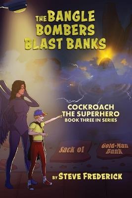 The Bangle Bombers Blast Banks - Steve Frederick - cover