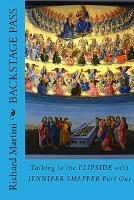 Backstage Pass to the Flipside Book One: Talking to the Afterlife with Jennifer Shaffer - Richard Martini - cover