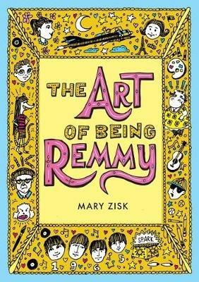 The Art of Being Remmy - Mary Zisk - cover