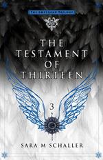 The Testament of Thirteen