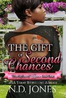 The Gift of Second Chances: A Valentine's Romance - N D Jones - cover