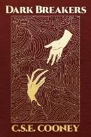 Dark Breakers - C S E Cooney - cover
