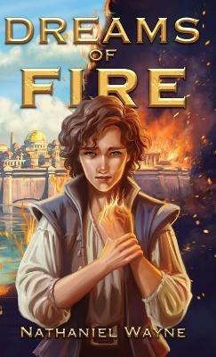 Dreams of Fire - Nathaniel Wayne - cover