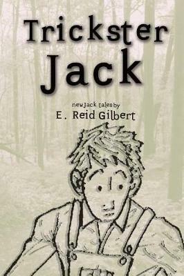 Trickster Jack - E Reid Gilbert - cover