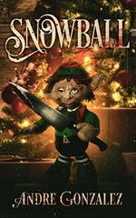 Snowball: A Christmas Horror Story