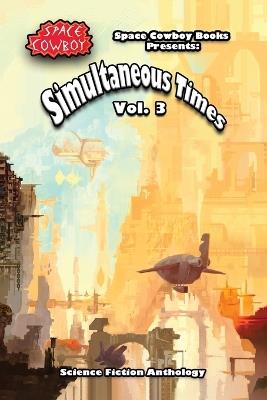 Simultaneous Times Volume 3 - cover