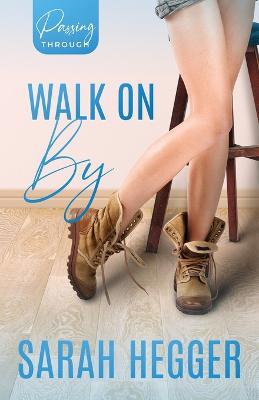 Walk On By - Sarah Hegger - cover