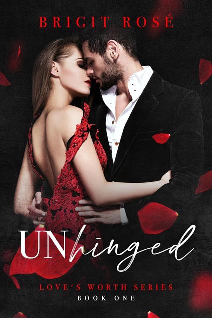 UnHinged - Brigit Rosé - ebook
