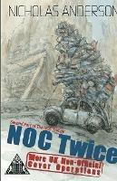 NOC Twice: More UK Non-Official Cover Operations - Nicholas Anderson - cover
