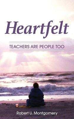 Heartfelt - Robert U Montgomery - cover