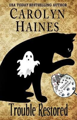 Trouble Restored - Carolyn Haines - cover