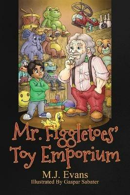 Mr. Figgletoes' Toy Emporium - M J Evans - cover