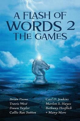 A Flash of Words 2: The Games - Brian Paone - cover