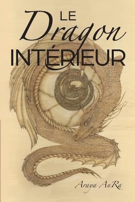Le Dragon Interieur - Araya Anra - cover