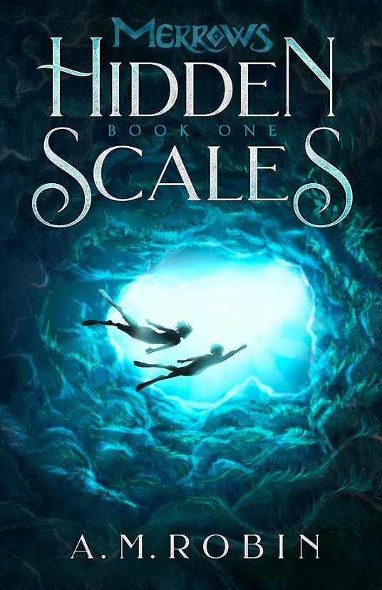 Hidden Scales - A. M. Robin - ebook