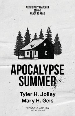 Apocalypse Summer - Tyler H Jolley,Mary H Geis - cover