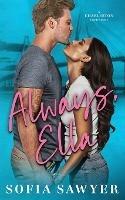 Always, Ella - Sofia Sawyer - cover