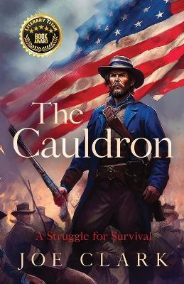 The Cauldron: A Struggle for Survival - Joe Clark - cover