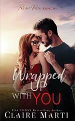 Wrapped Up with You