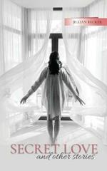 Secret Love and other stories