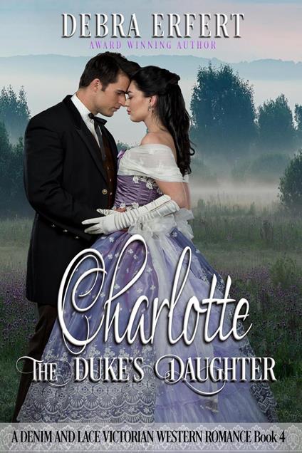 Charlotte; the Duke's Daughter
