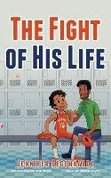 The Fight of His Life - Jennifer Degenhardt - cover