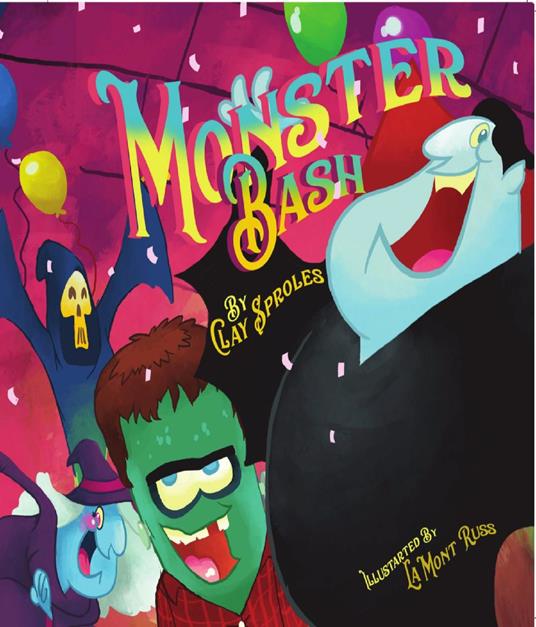 The Monster Bash - Clay Sproles,Lamont Russ - ebook