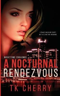 A Nocturnal Rendezvous - Tk Cherry - cover