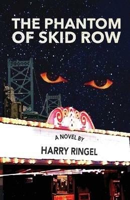 The Phantom of Skid Row - Harry Ringel - cover