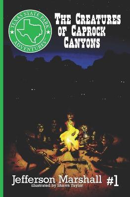 The Creatures of Caprock Canyons - Jefferson Marshall - cover