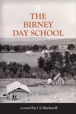 The Birney Day School - J S Blackwell - cover