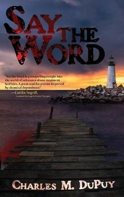 Say the Word - Charles M Dupuy - cover