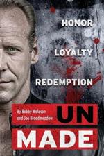 UnMade: Honor Loyalty Redemption