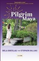 Pilgrim Maya - Bela Breslau,Stephen Billias - cover
