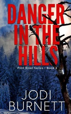 Danger In The Hills - Jodi L Burnett - cover