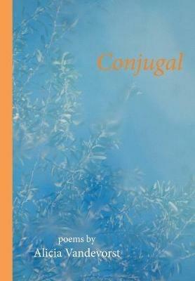 Conjugal - Alicia Vandevorst - cover