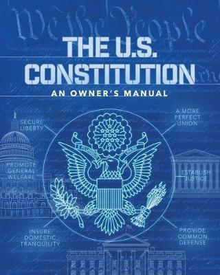 The U.S. Constitution: An Owner's Manual - Stuart Matranga - cover