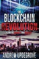 The Blockchain Revolution: a Tale of Insanity and Anarchy - Andrew Updegrove - cover