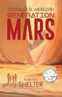 Shelter: Generation Mars, Book Two - Douglas D Meredith - cover